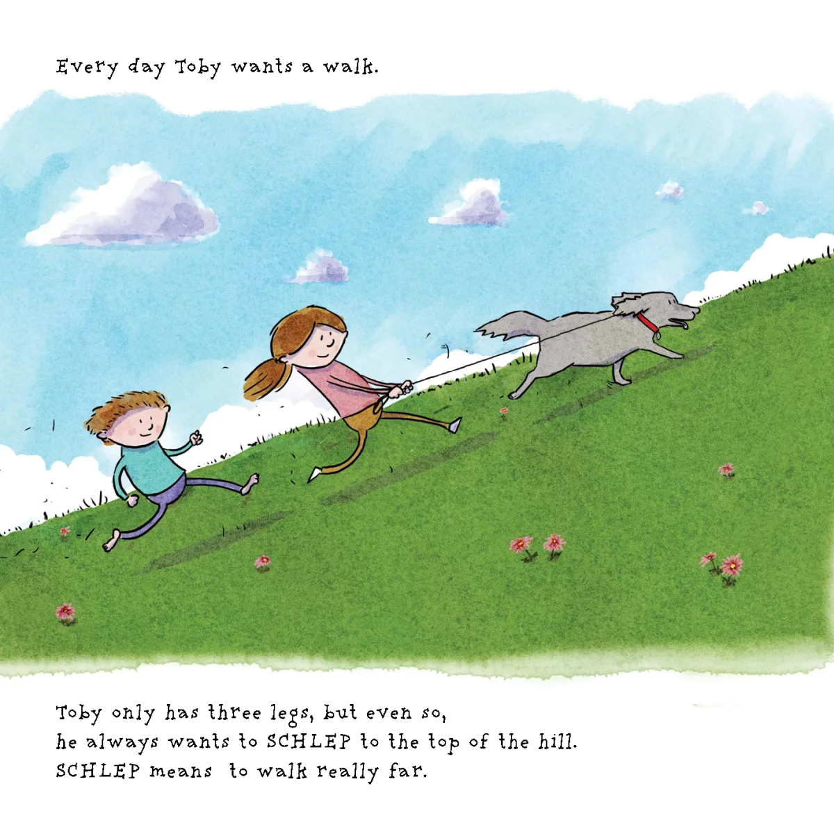 The two children being pulled up a green hill by three-legged Toby on his leash.